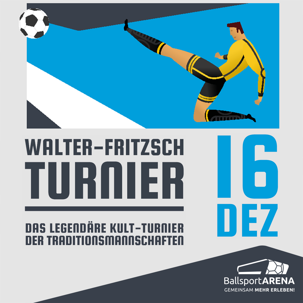 Walter-Fritzsch-Turnier | BallsportARENA Dresden