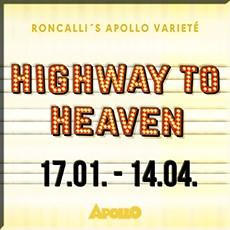 Roncalli´s Apollo Varieté - Highway to Haeven | www.online-ticket.de