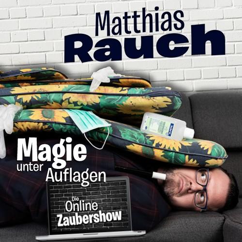 Matthias Rauch: Online-Zaubershow | www.online-ticket.de