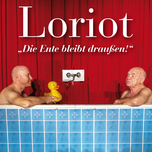 LORIOT „Die Ente bleibt draußen!“ - Leipziger Pfeffermühle | Wir lieben Tickets