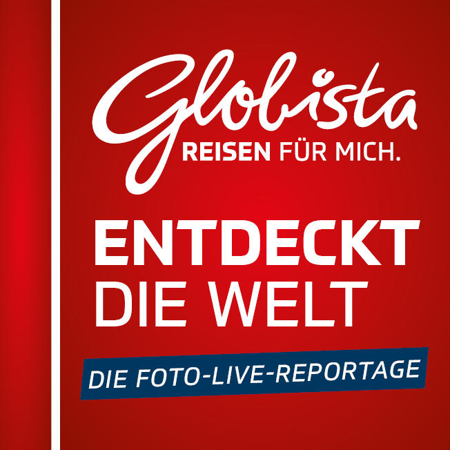 GLOBISTA entdeckt die Welt - Die Foto-Live-Reportage  | Wir lieben Tickets
