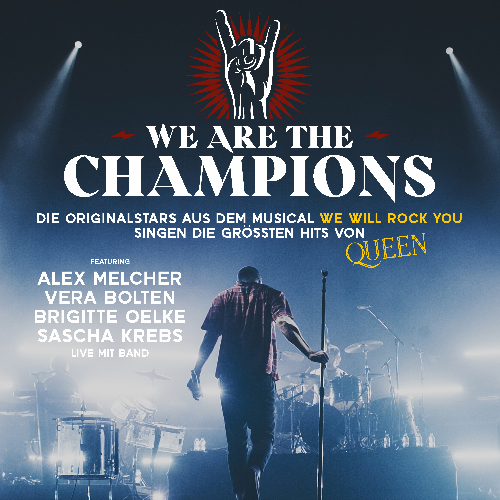 We are the Champions Tickets - Vera Bolten, Sascha Krebs, Alex Melcher und Brigitte Oelke | Wir lieben Tickets