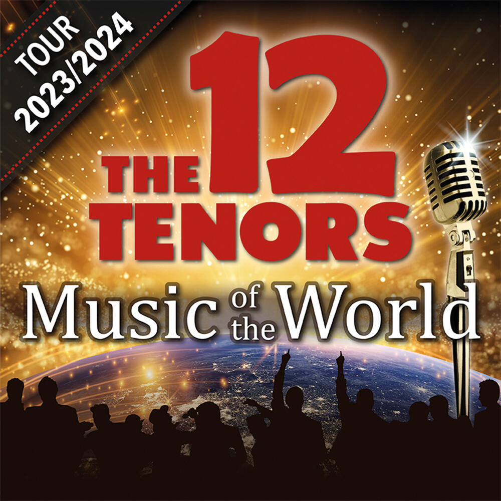 The 12 Tenors  | Schlagertickets.com