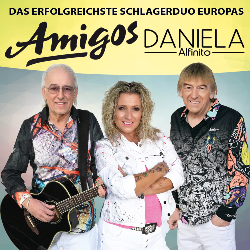 Die Amigos & Daniela Alfinito | Schlagertickets.com