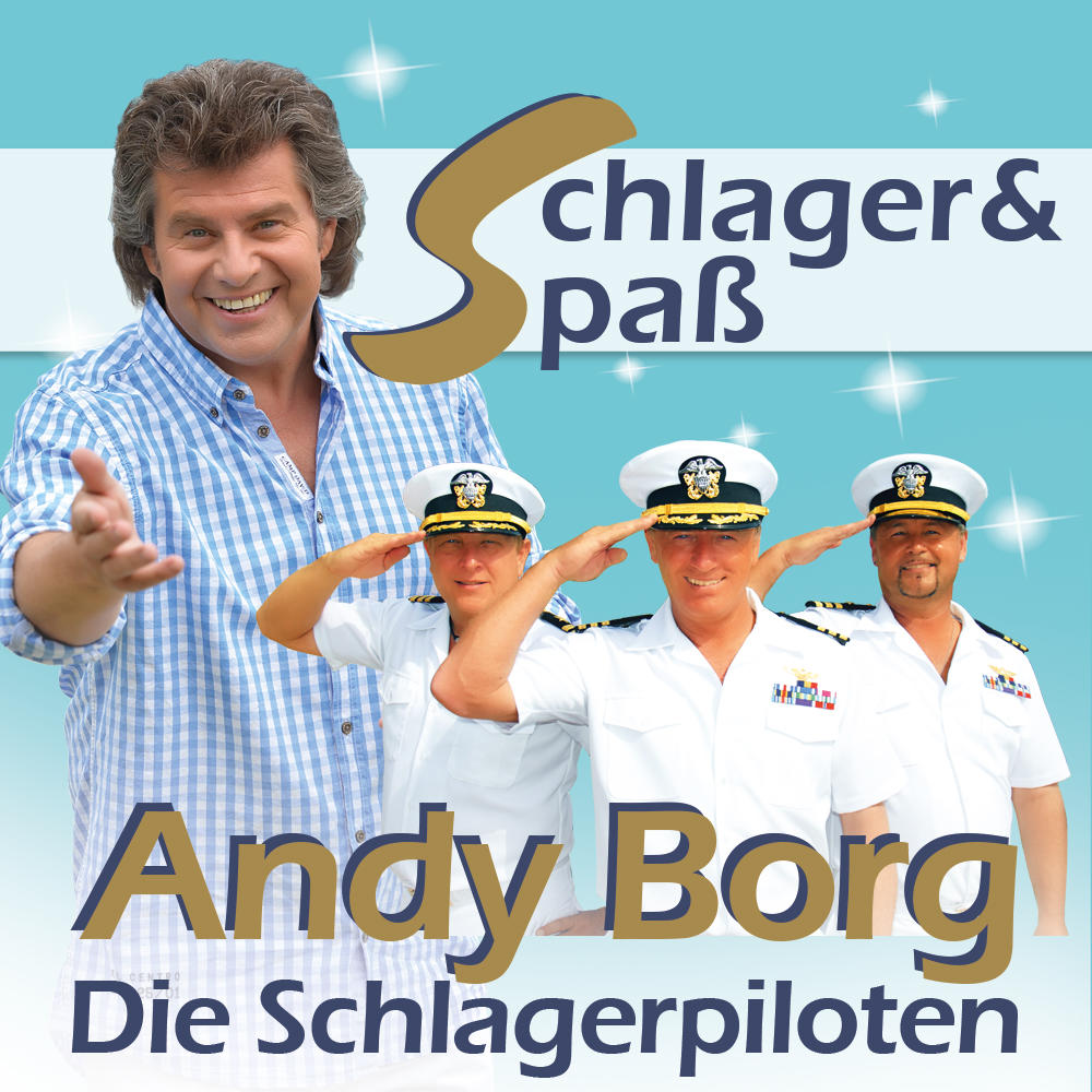 Schlager & Spaß mit Andy Borg und den Schlagerpiloten | Schlagertickets.com