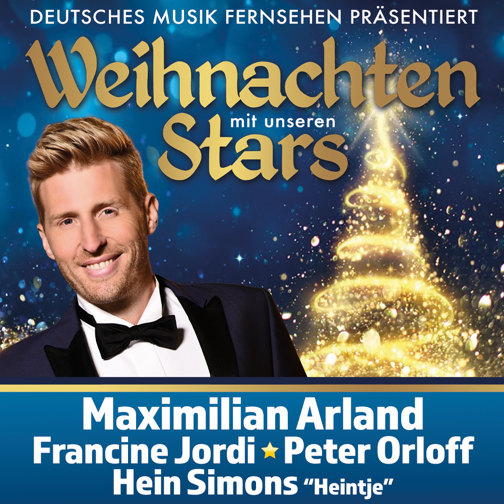 Weihnachten mit unseren Stars präsentiert von Maximilian Arland | Schlagertickets.com