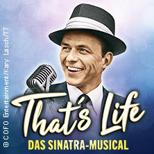 THATS LIFE - DAS SINATRA MUSICAL | undercover.de