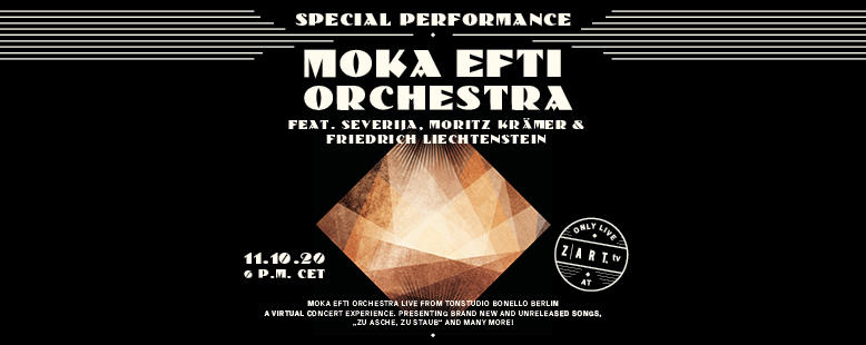 Moka Efti Orchestra | Z|ART Agency