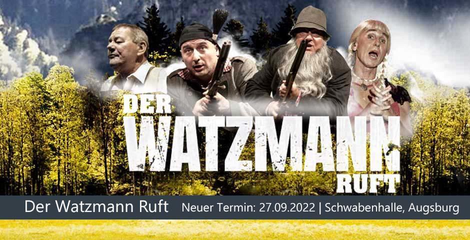 Verschoben: Der Watzmann Ruft - Augsburg