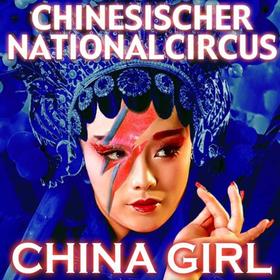 China Girl - Chinesischer Nationalcircus Tickets