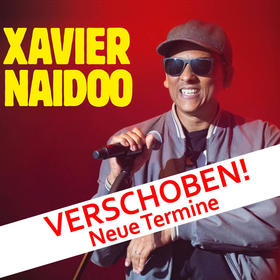 XAVIER NAIDOO Tickets