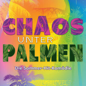 Chaos unter Palmen Tickets