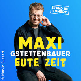 Maxi Gstettenbauer Tickets
