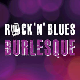 Rock ´n´ Blues Burlesque Tickets