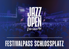 Festivalpass Schlossplatz 2025 Tickets