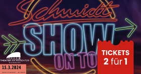Schmidt Show on Tour - 15.03.2024