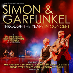 Simon and Garfunkel Through The Years - In Concert Tickets