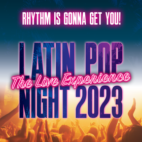 Latin Pop Night 2023 Tickets