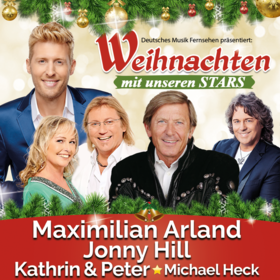 Weihnachten mit unseren Stars präsentiert von Maximilian Arland Tickets