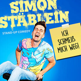 Simon Stäblein - Ich schmeiß mich weg! Tickets