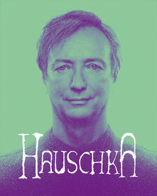 HAUSCHKA Tickets