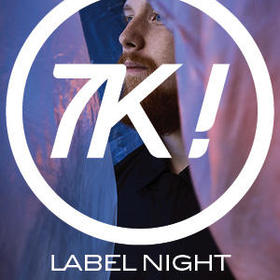 7K Label Night Tickets