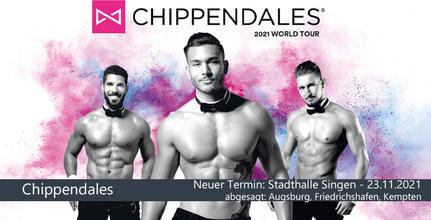 Verschoben / abgesagt: CHIPPENDALES